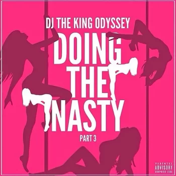 DJ King Odyssey Mixtape - Doing The Nasty 3, Best Mixtape Download Websites, Best Mixtape Downloads, Best of Mixtape Downloads, Best Slow Jam Mixtape Downloads, Blend Downloads, Blend Mixtape, Blend Remixes, Dj Blend Mixtapes, DJ Mixtape Downloads, Dj Mixtapes, Mixtape Download Websites, Mixtape Downloads, Odyssey, Old School Mixtape Downloads, Old School Mixtapes, R&B Mixtape Downloads, Slow Jam Mixtape Downloads, Slow Jam Mixtapes